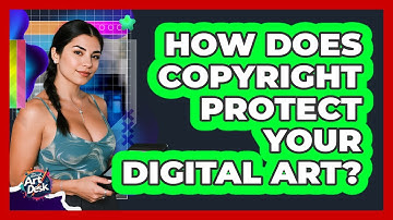 How Does Copyright Protect Your Digital Art?