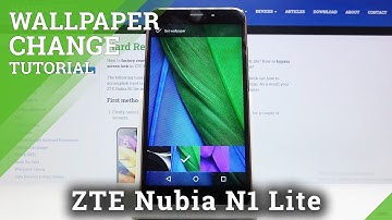How to Change Wallpaper in ZTE Nubia N1 Lite – Refresh Screen Look