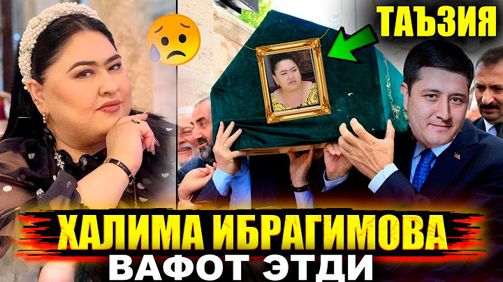 ТАЗИЯ. ОҒИР ЖУДОЛИК..ЁМОН ХАБАР ХАЛИМА ИБРАГИМОВА АФСУС ВАФОТ ЭТДИ