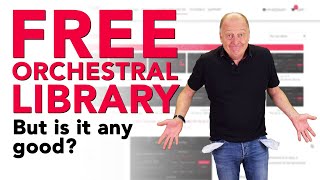 FREE ORCHESTRAL LIBRARY  But Is It Any Good?