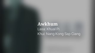 Video thumbnail of "Khual Pi - Awkhum"