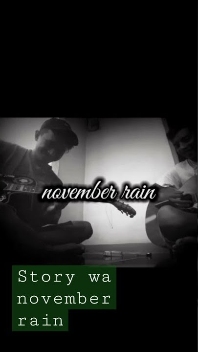story wa November rain