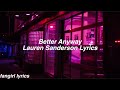 Better Anyway || Lauren Sanderson Lyrics