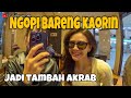 Ngopi bareng kaorin di temani kakek legend