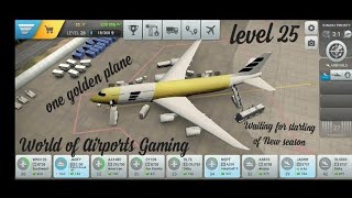 World of Airports #San Diego Completing level 25|one golden plane|waiting for starting of new season