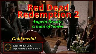 RDR2 - Mission #40 - Angelo Bronte, a man of honor, GOLD walktrough, HIGH HONOR, PC, 4K, ULTRA