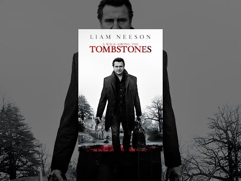A Walk Among the Tombstones - A Walk Among the Tombstones