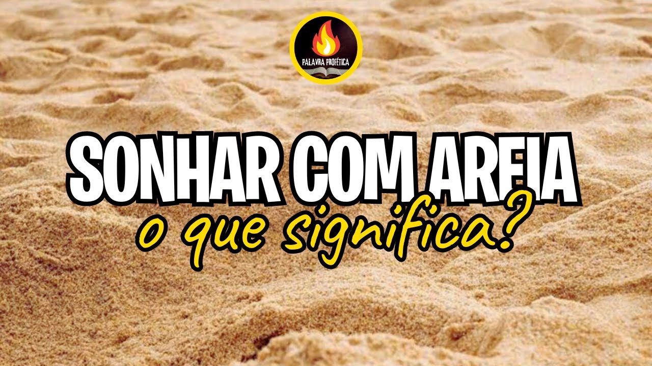 Sonhar com areia, areia molhada, pedra na areia O que significa? 🤔 ...