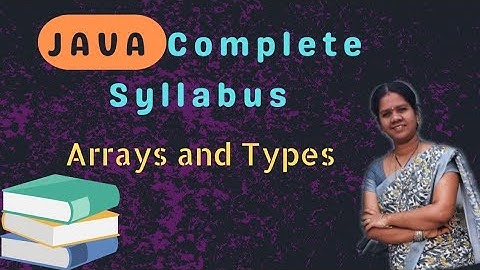 Arrays and types of arrays in java || 27 || JAVA COURSE in telugu