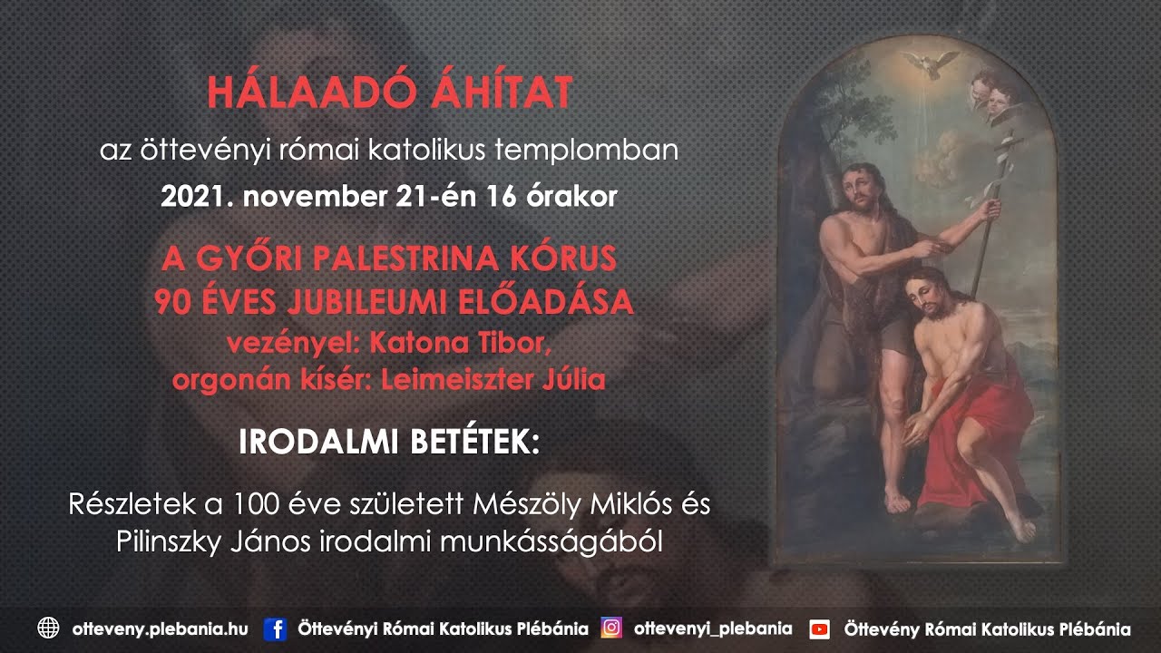 2021_11_21 Hálaadó áhítat - Palestrina, Mészöly Pilinszky