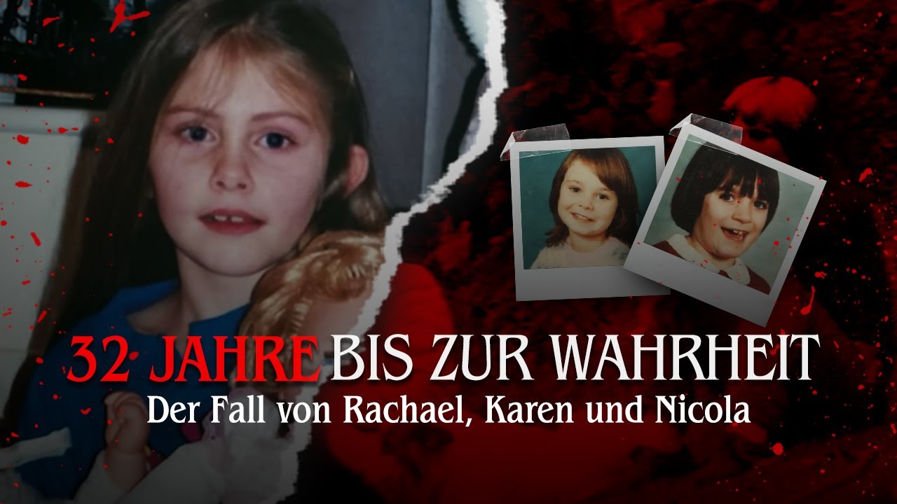 ❌ Babes in the Wood | Der Fall von Rachel, Nicola und Karen