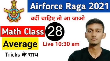 Average ( औसत ) Math Class | Airforce Group Y RAGA, Navy MR, Coastguard DB, GD | Class  28