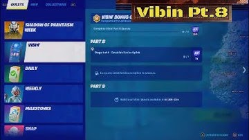 Vibin Part 8 Quests FULL Guide -  Fortnite