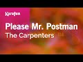 Karaoke Please Mr. Postman - The Carpenters *