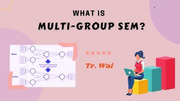 What is Multi-group SEM?