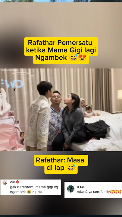 Rafathar Pemersatu Saat Mama Gigi Ngambek pada Raffi Ahmad 😁 #raffiahmad #nagitaslavina
