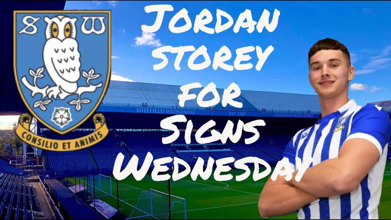 Jordan Storey is the first transfer in to sheffield Wednesday