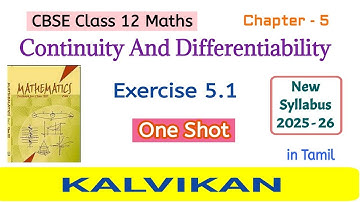Cbse Class 12 Maths Ch 5 Continuity And Differentiability Exercise 5.1 One Shot in Tamil by Kalvikan