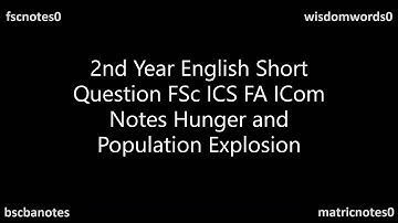 2nd Year English Hunger and Population Explosion Short Question FSc ICS FA ICom Notes