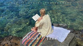 [playlist] 바다의 평화 속 재즈 음악, 편안한 재즈 음악 | Book & JAZZ