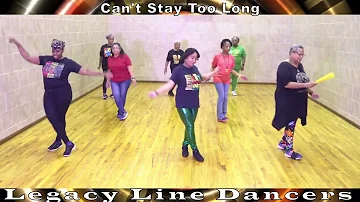 Can't Stay Too Long Line Dance