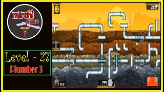 Plumber 3 || Level - 27 || Walk Through ||