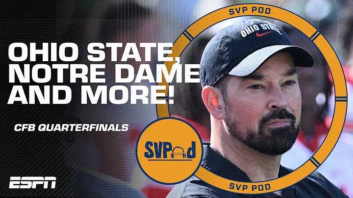 CFP Quarterfinals REACTION: Ohio State Looks UNSTOPPABLE, Notre Dame Impresses & More | SVPod