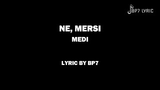 MEDI - NE, MERSI (Lyric) Resimi