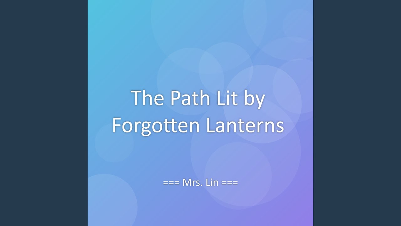 Watch The Path Lit by Forgotten Lanterns on YouTube Watch The Path Lit by Forgotten Lanterns on YouTube