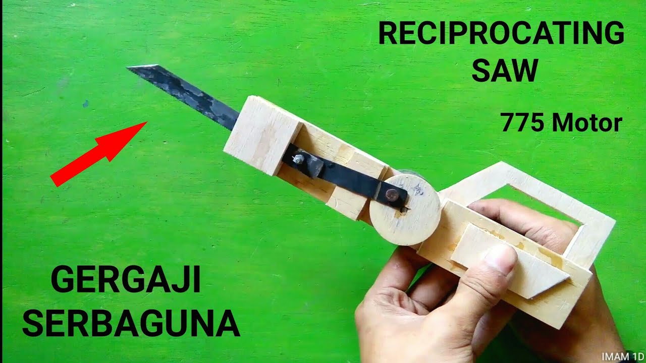 Cara buat GERGAJI  KAYU  SERBAGUNA RECIPROCATING SAW YouTube