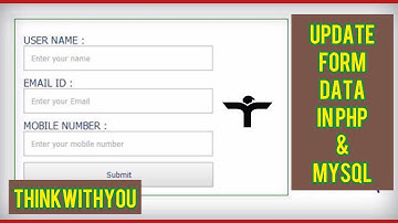 web development -How to update form data in php in Urdu/Hindi lecture no 08, 2020 | Thinkwithyou |