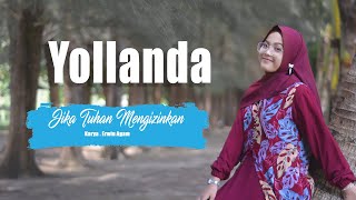 Yollanda - Jika Tuhan Mengizinkan ( Official Music Video ) | Lagu Melayu Terbaru