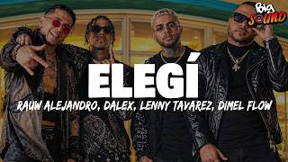 Rauw Alejandro, Dalex, Lenny Tavárez - Elegí (Letra)
