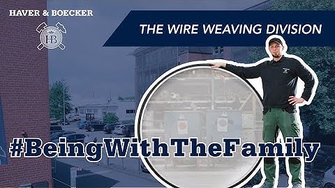 The Wire Weaving Division