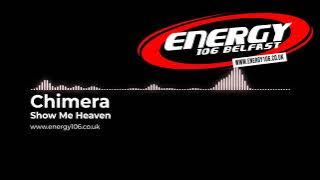 Chimera - Show Me Heaven