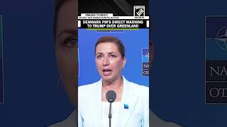 ‘Greenland is not for sale’: Denmark PM Mette Frederiksen’s direct warning to Trump over Greenland