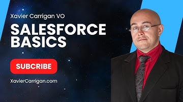 Xavier Carrigan VO - Salesforce Basics