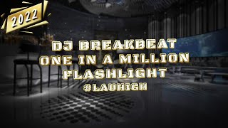 DJ BREAKBEAT ONE MILLION FLASHLIGHT 2022 #LAU_HIGH [ + BASS BOOSTER ]