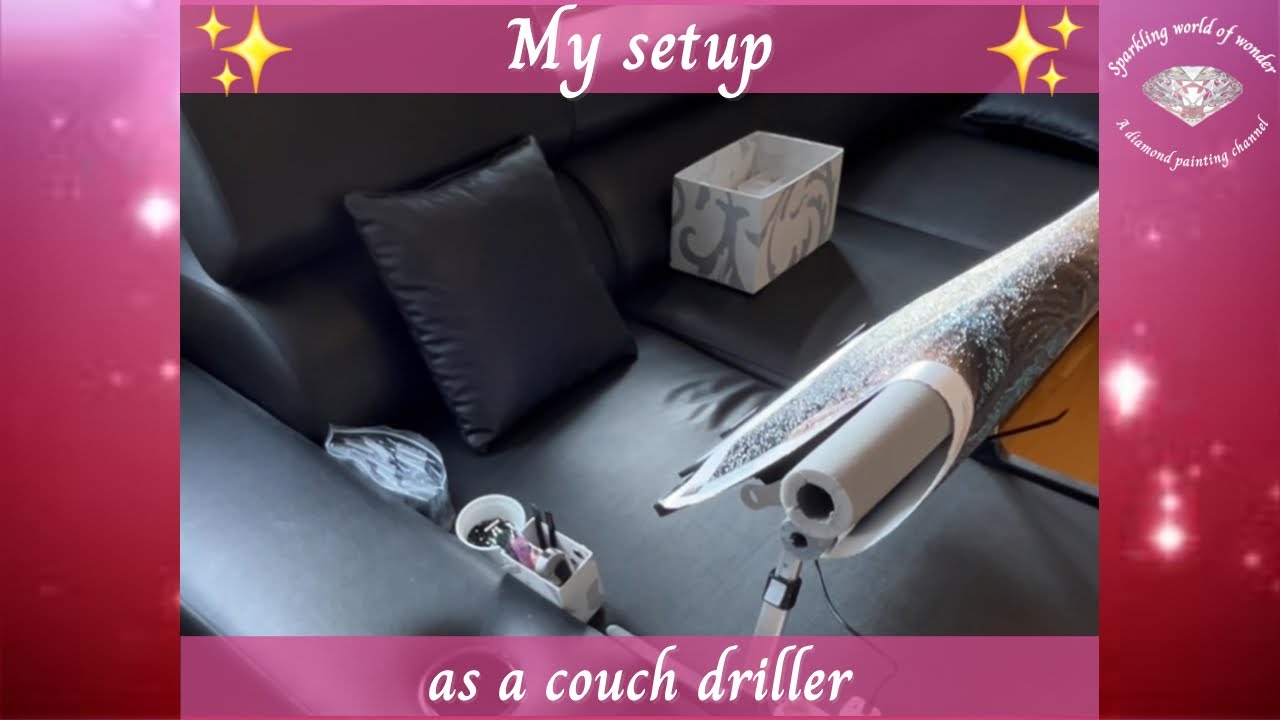 My couch driller setup - Diamond painting in total comfort!