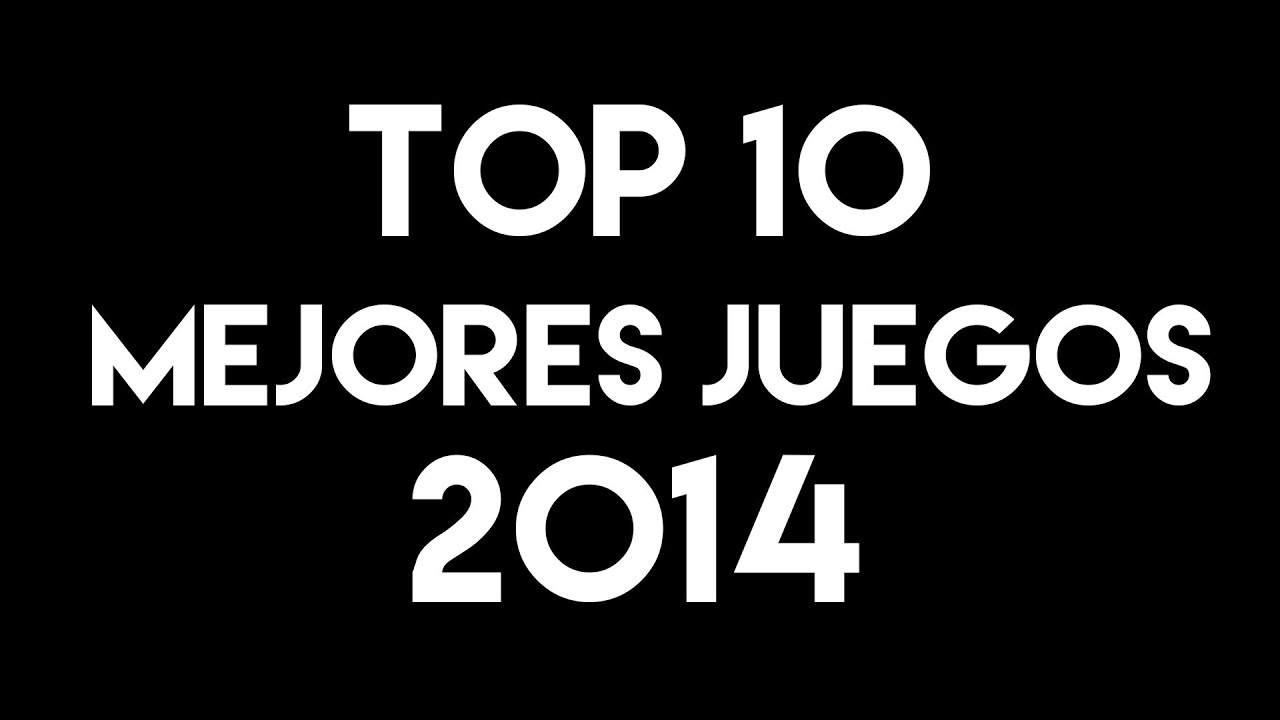 TOP 10 - MEJORES JUEGOS DE 2014