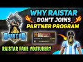 WHY RAISTAR DON'T JOINS PARTNER PROGRAM 🤔 ll RAISTAR FAKE YOUTUBER? ❌ll GYAN GAMING ll #MoniezGaming