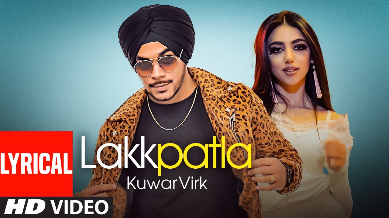 Kuwar Virk Official Lyrical Punjabi Song Lakkpatla  Latest Punjabi Songs 2019