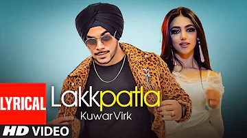 Kuwar Virk (Official Lyrical Punjabi Song) Lakkpatla | Latest Punjabi Songs 2019