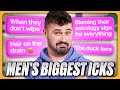 Mens biggest icks about women