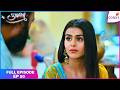 Udaariyaan | Full Episode Ep. 50 | Jasmine's decision backfires? | Colors TV