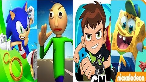 Sonic Dash vs Baldi Basics  vs Ben 10 Up to Speed vs SpongeBob Sponge on the Run Android Gameplay