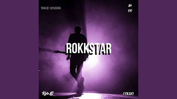 Rokkstar (feat. Coello & Tracie Hendrix)