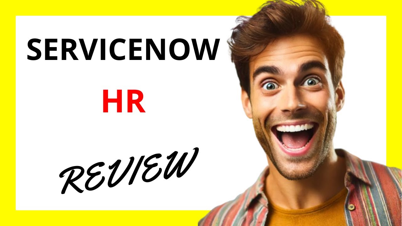 🔥 ServiceNow HR Review: Streamlined Employee Experience with Strong Integration