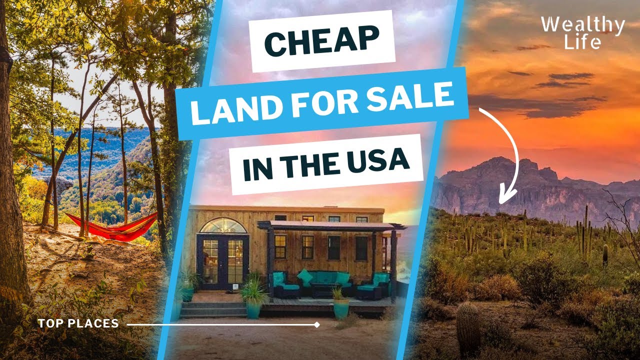 Top 3 USA States with Cheap Real Estate Best Places to Find Land for Sale