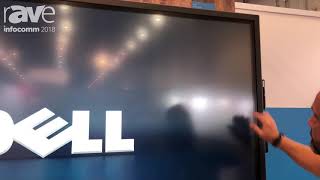 InfoComm 2018: Dell Discusses C8618QT 86" Multi-Touch Display